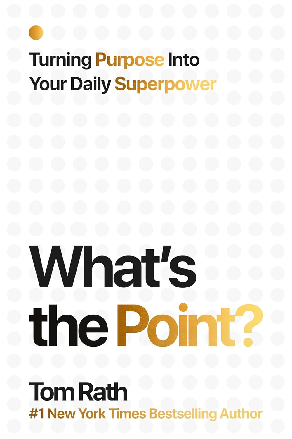 Cover of What’s the Point? by Tom Rath